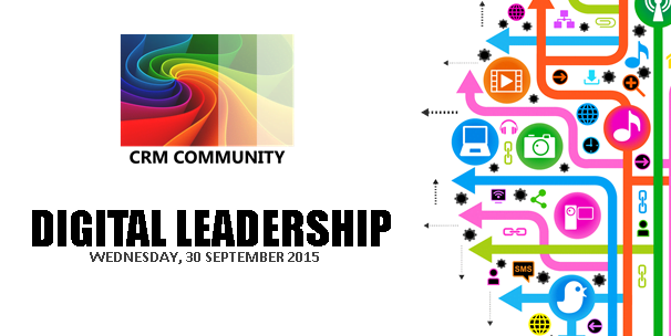 PhinCon Support CRM Community – “DIGITAL LEADERSHIP” 30 September 2015