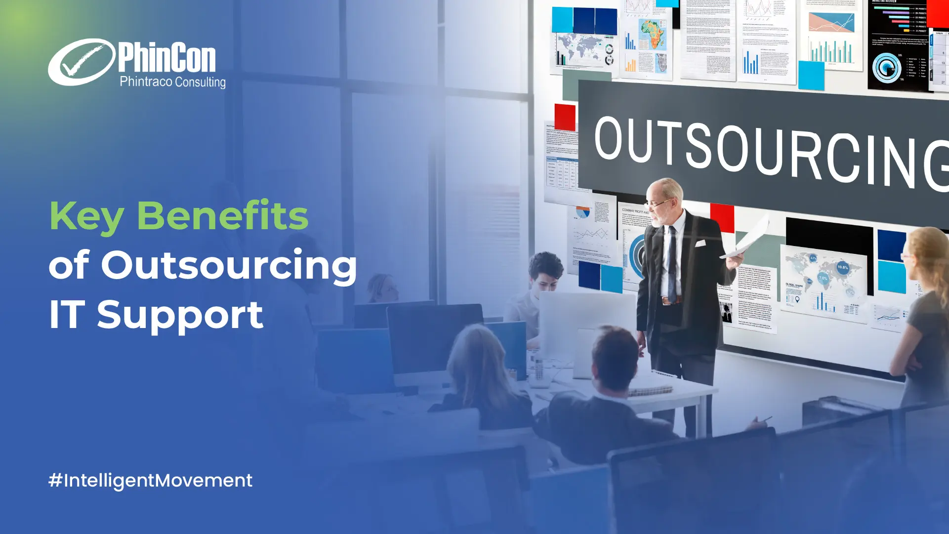 Exploring Key Benefits of Outsourcing IT Support for Companies