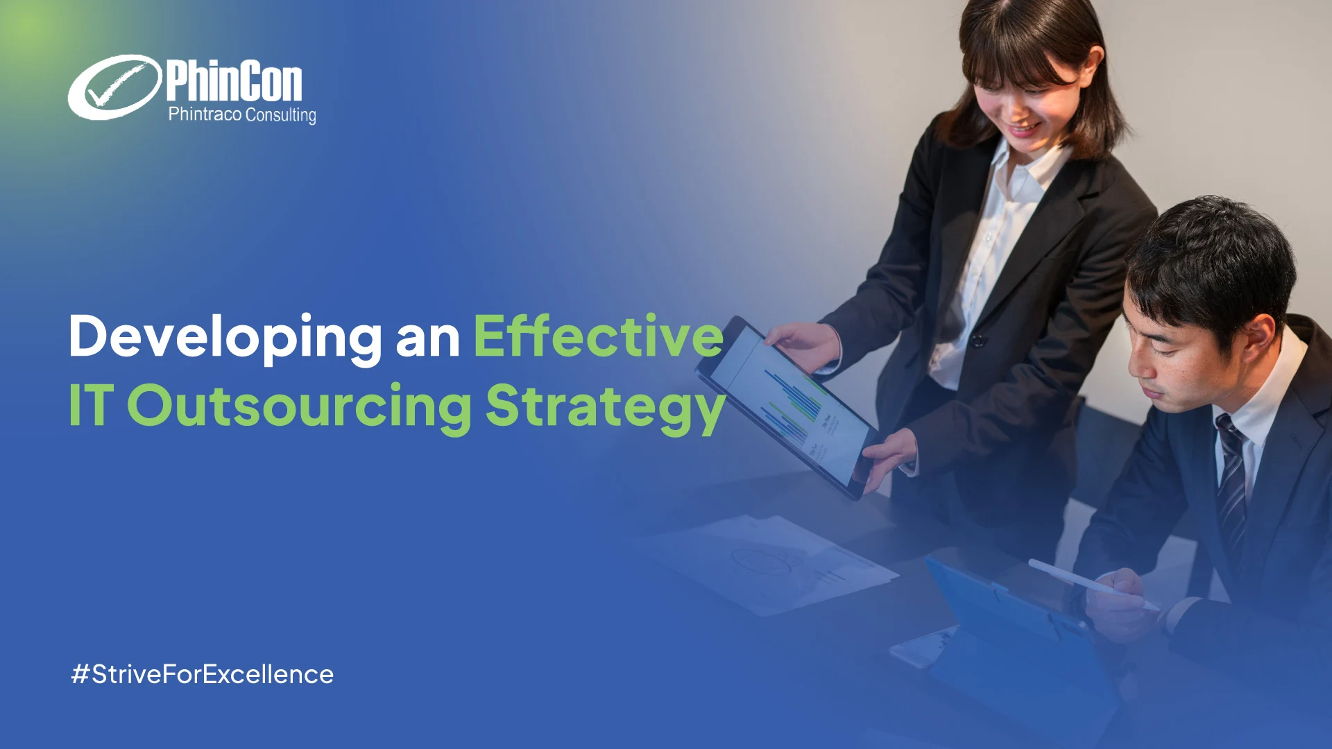 IT Outsourcing Strategy: Choosing The Right Fit For Your Business