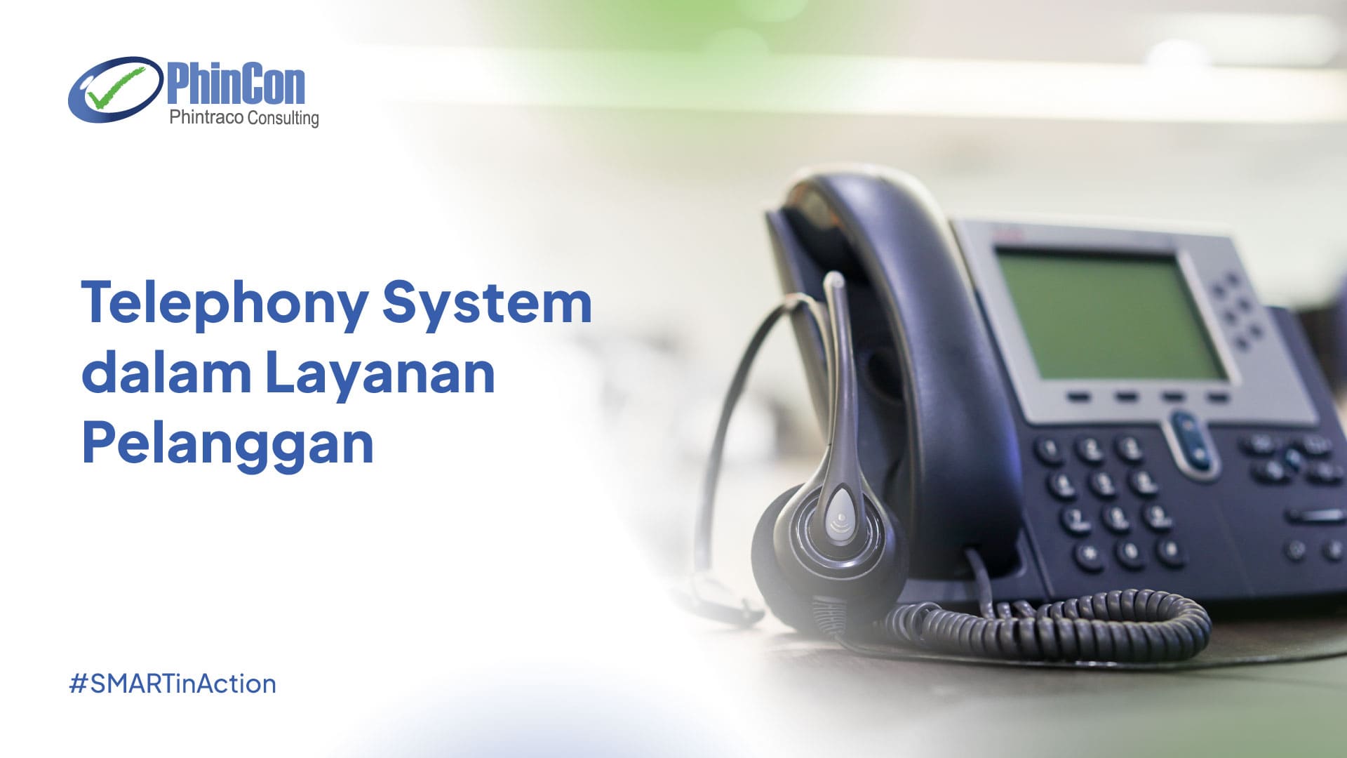 Transformasi Telephony System untuk Layanan Pelanggan Efisien